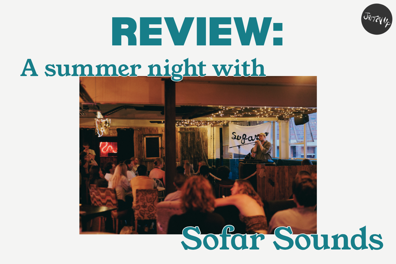 REVIEW: A summer night with Sofar Sounds 