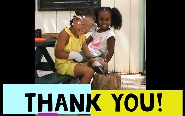 Two young girls smiling and playing outside. One girl is wearing safety glasses, gloves, and a yellow dress, using a tool on a piece of wood. The other girl is wearing a white t-shirt with a pink design, standing behind her. The image has a colorful overlay with the words "Thank You!" at the bottom.