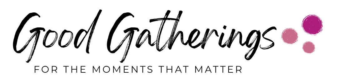 Good Gatherings