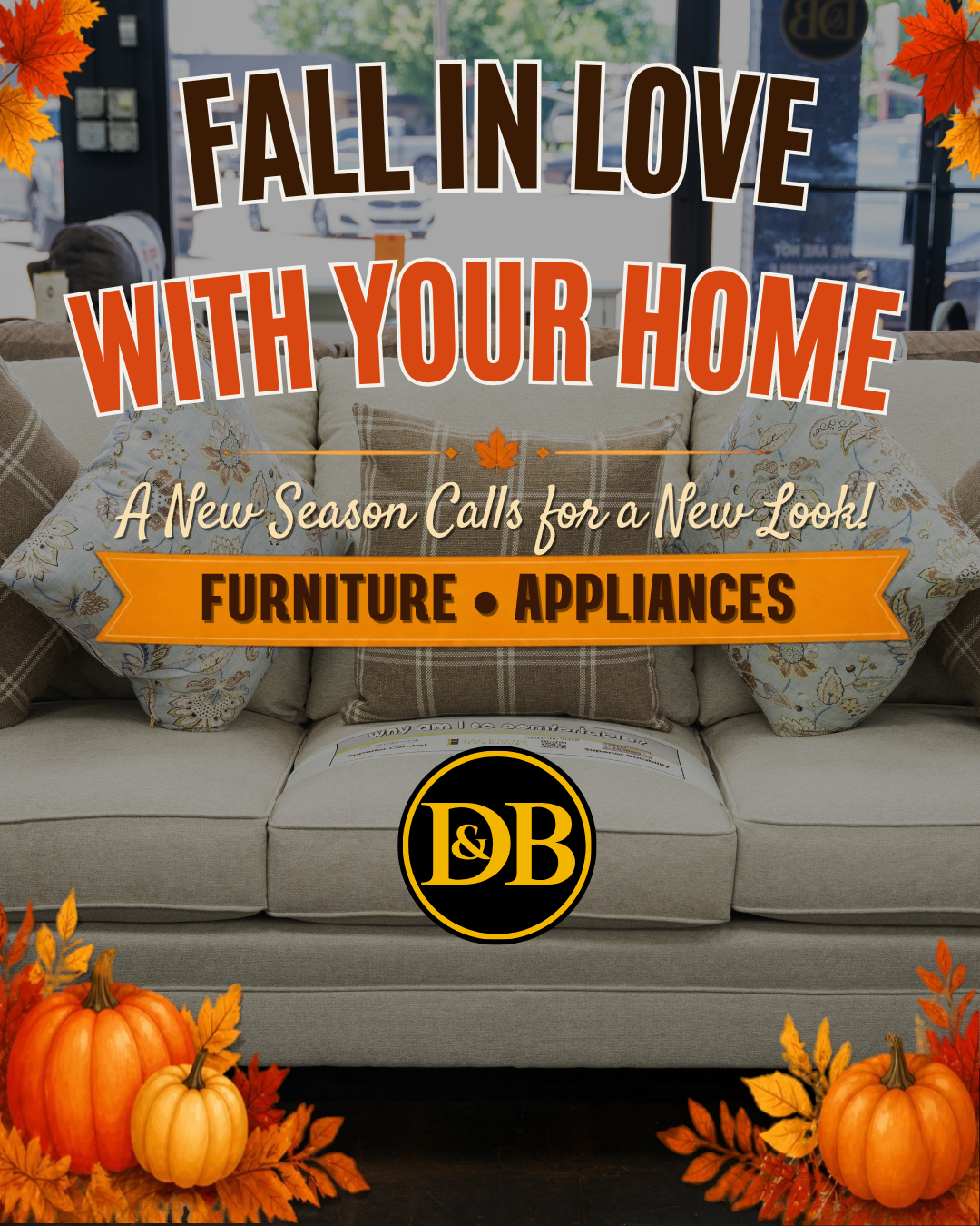 Fall-themed D&B Loans furniture and appliance promotional graphic inviting customers in Sulphur Springs, Texas, to explore home furnishings and appliances for the fall season.