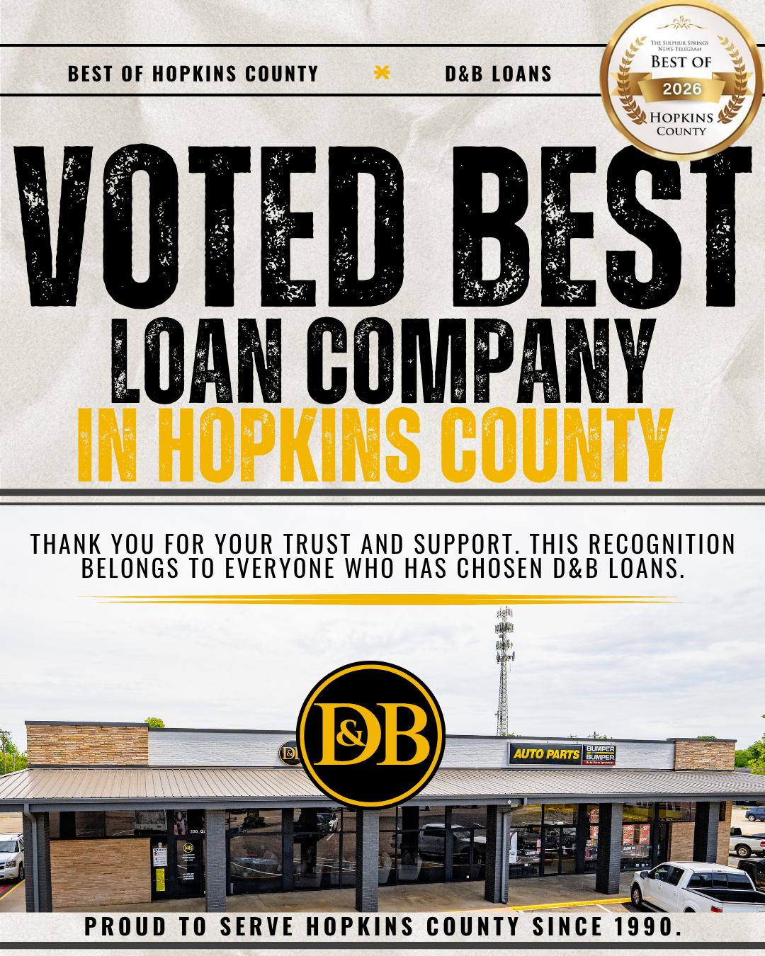 Poster recognizing D&B Loans as the voted best loan company in Hopkins County, with a photo of their storefront and a badge indicating 'Best of 2026'.