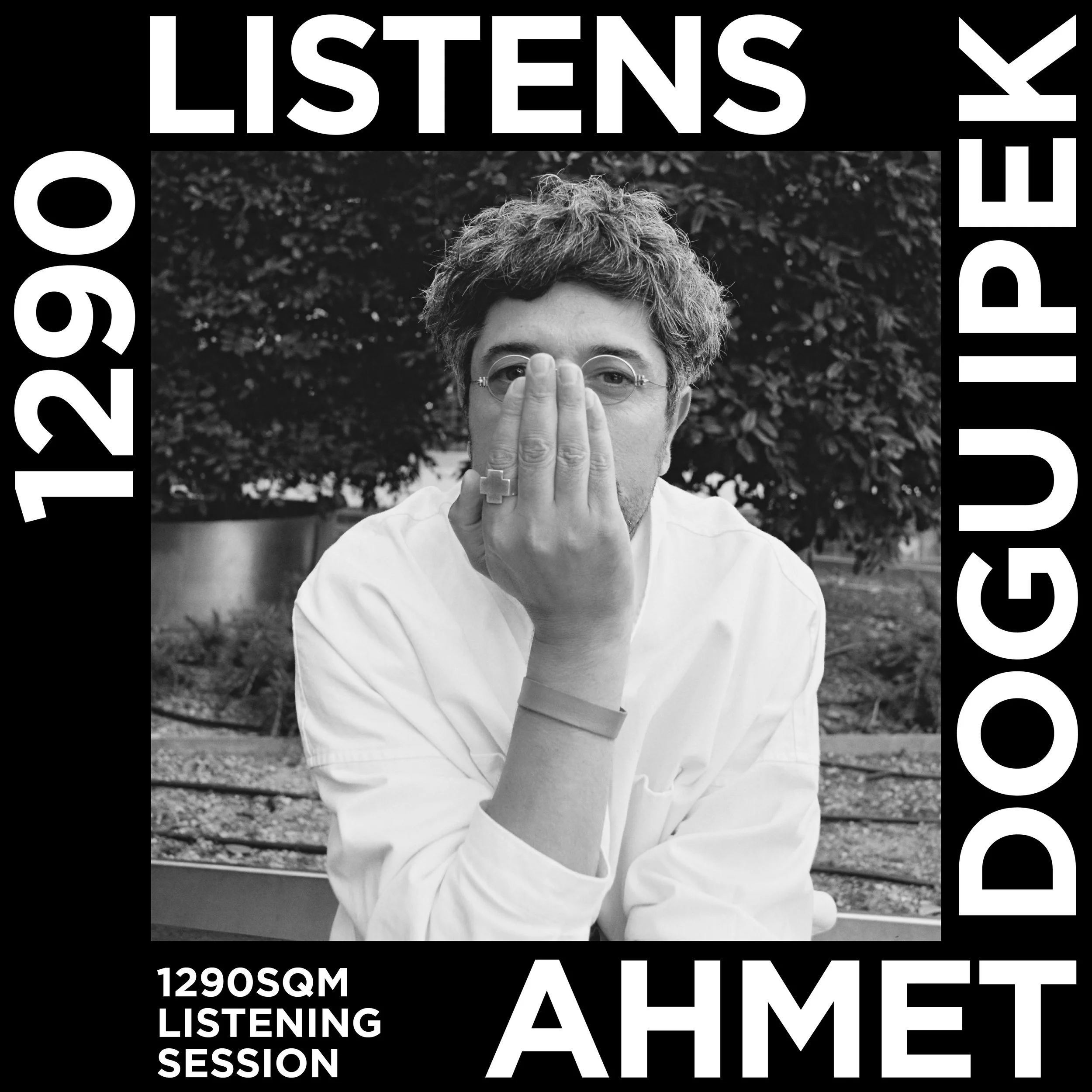 1290SQM presents: "1290 Listens" with Ahmet Dogu Ipek 02, 2026