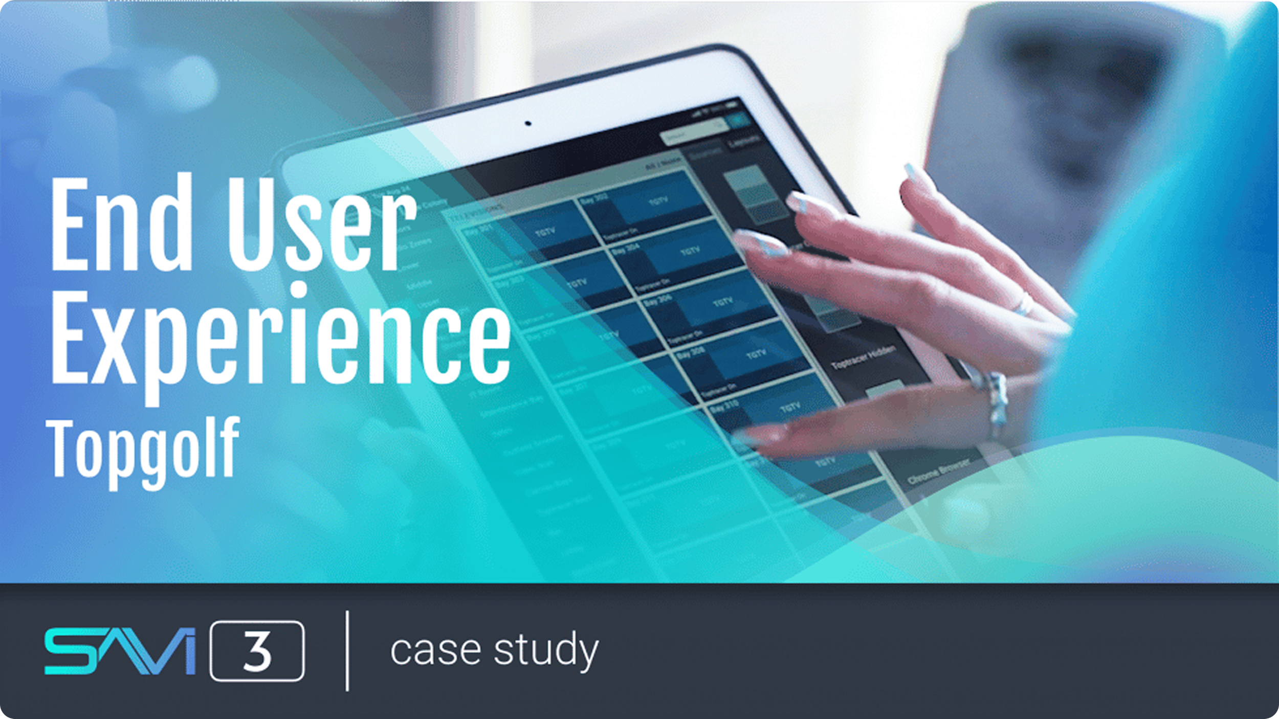 SAVI End-User Experience at Topgolf