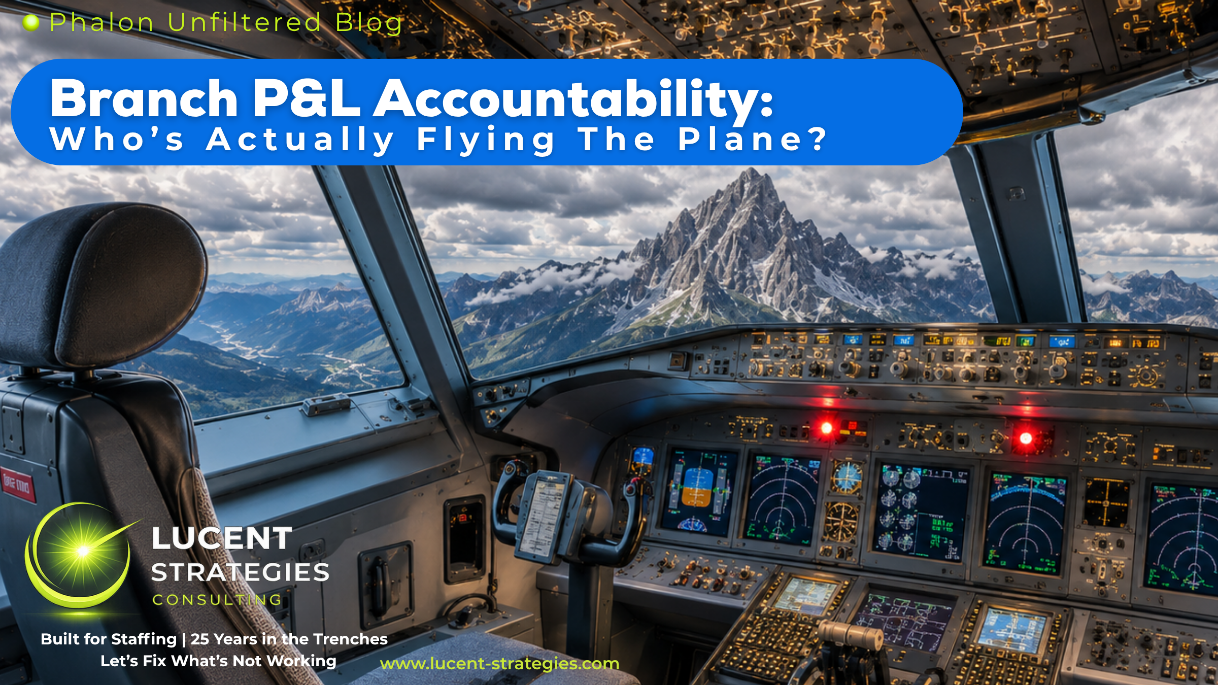 Branch P&amp;L Accountability: Who's Actually Flying the Plane?