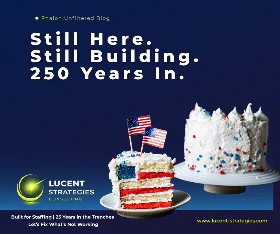 Still Here. Still Building.                             250 Years In.