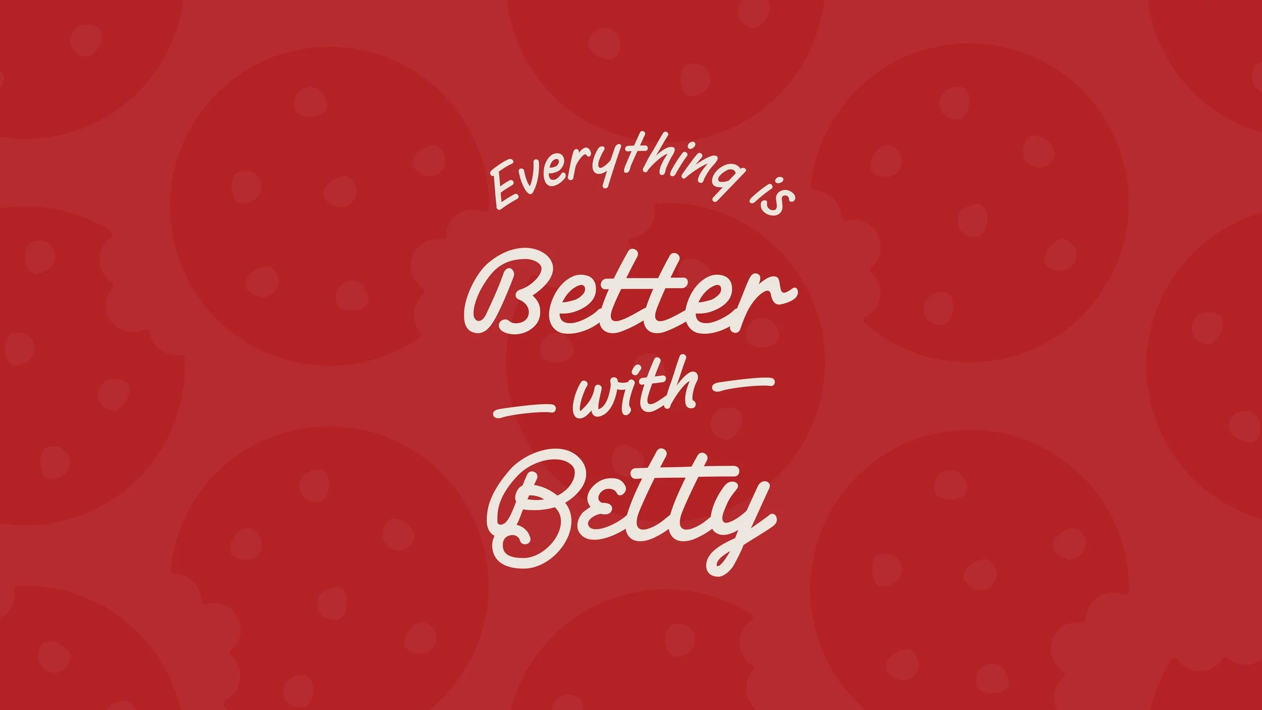 Better with Betty