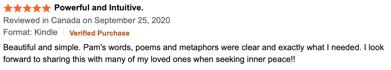 Screenshot of an online review. It has five orange stars, the headline "Powerful and Intuitive," and shows the review was written in Canada on September 25, 2020. The review states it was a verified purchase, mentions the format as Kindle, and describes the book as beautiful, simple, and meaningful, emphasizing the author's clear words, poems, and metaphors.