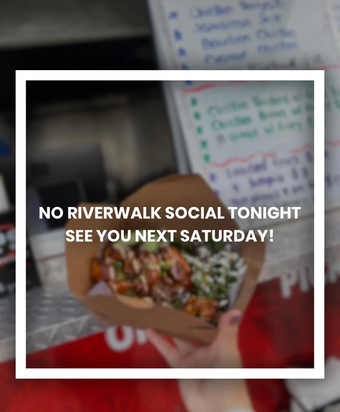 NO RIVERWALK SOCIAL TONIGHT! 
See you next Saturday 10/18!!