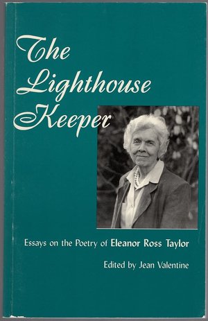 The Lighthouse Keeper, Essays on the Poetry of Eleanor Ross Taylor