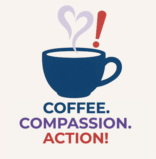 Coffee, Compassion, Action! Social Planning Hour