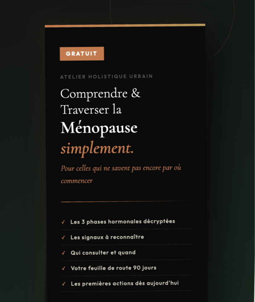 Comprendre & Traverser la Ménopause simplement — GRATUIT
