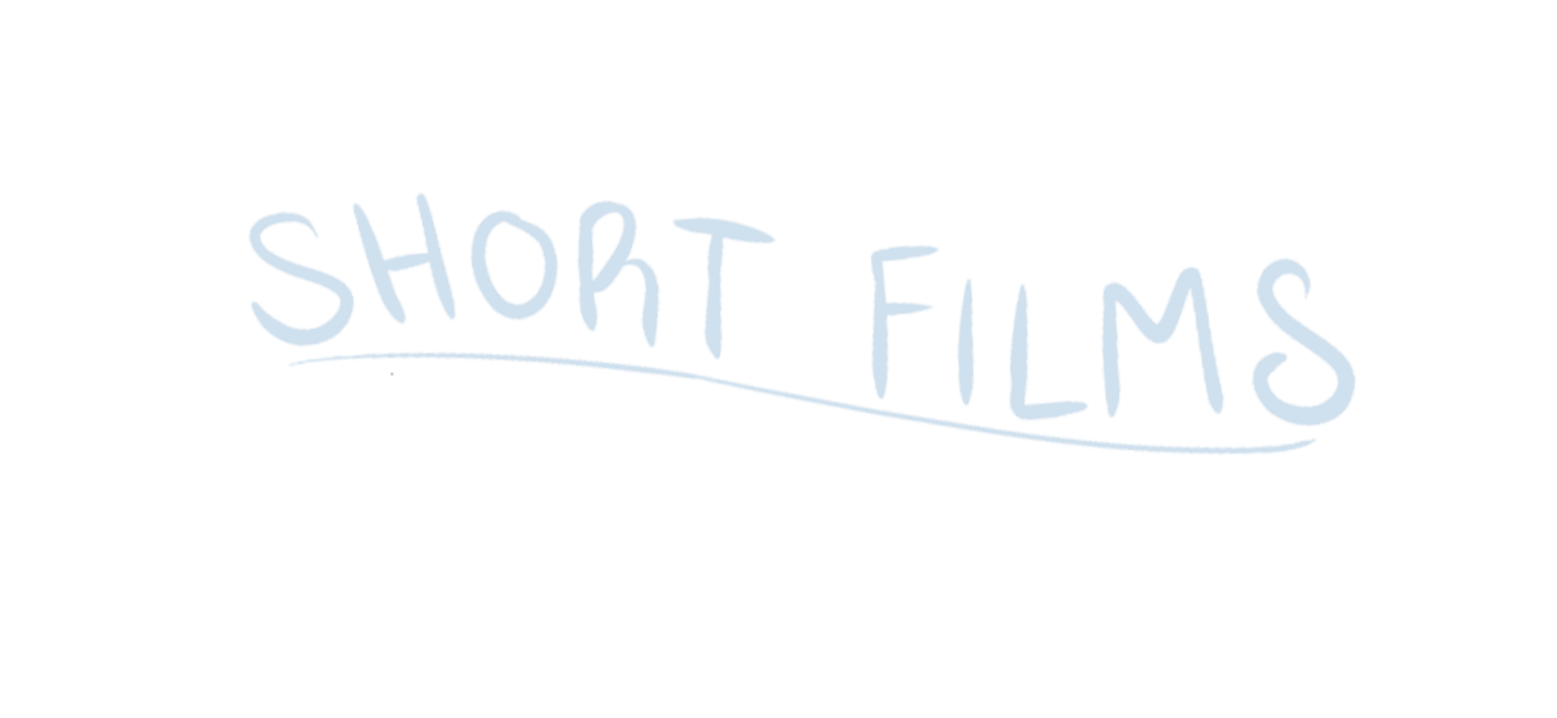 Handwritten text displaying 'SHORT FILMS' with a curved underline.