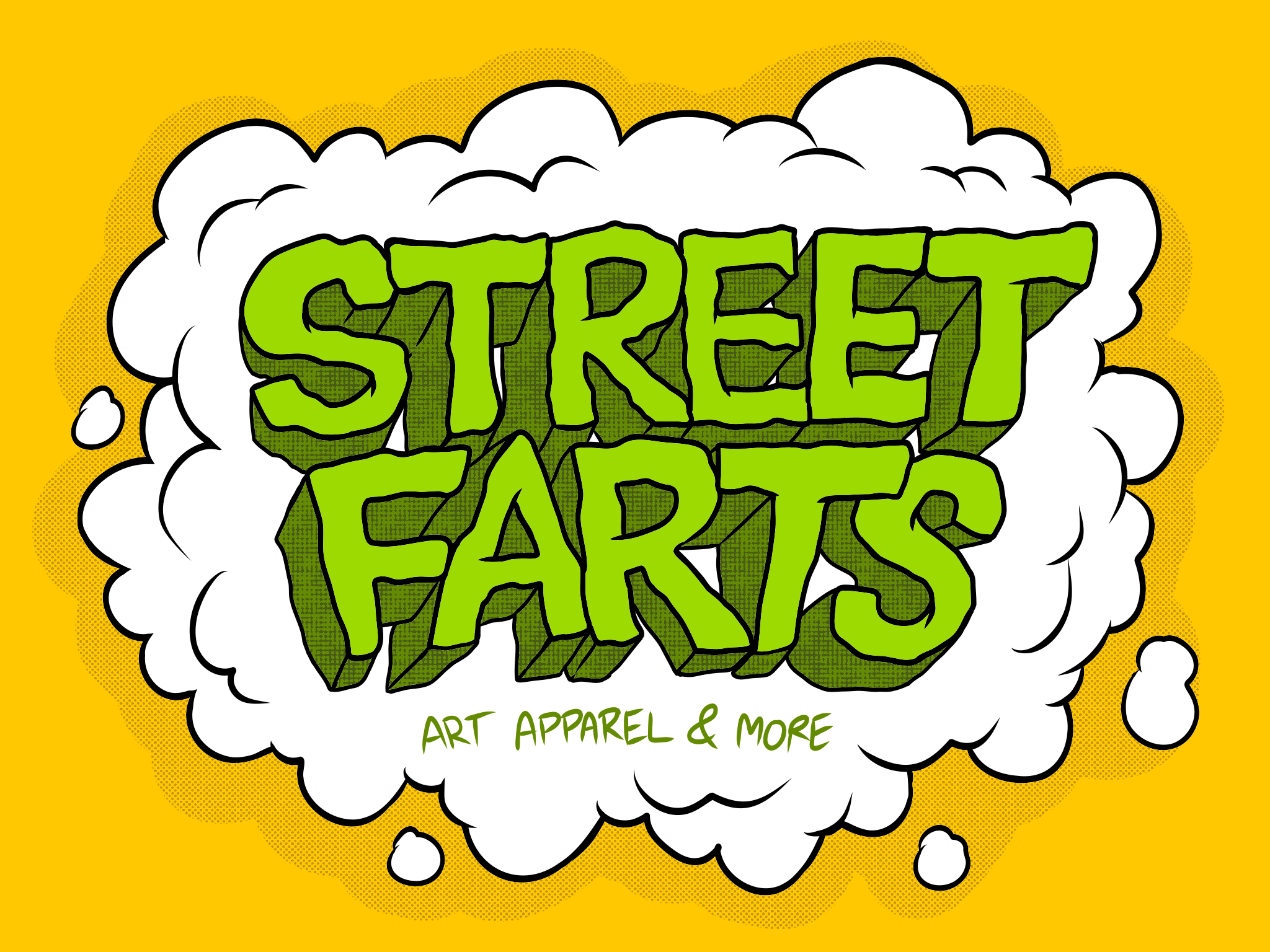 Street Farts - A digested collection of frivolous and flatulent artistic creations. Screen printed T-shirts, totes, stickers, enamel pins, patches, prints and more. Everything illustrated, designed, printed, assembled and packaged by the fart man him