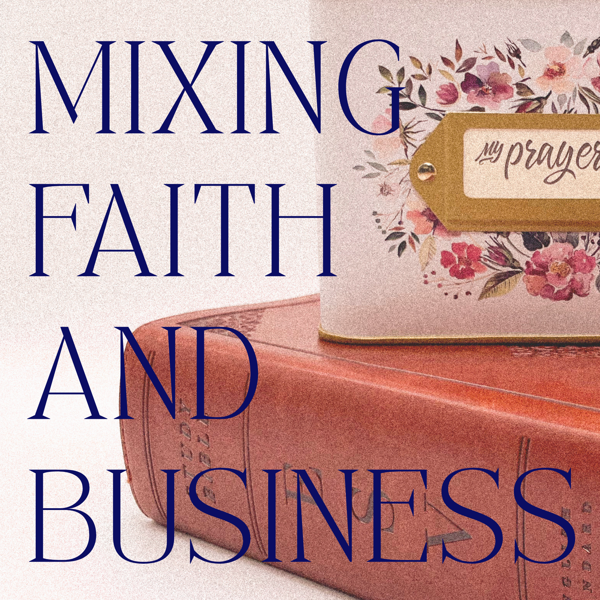 Mixing faith and business