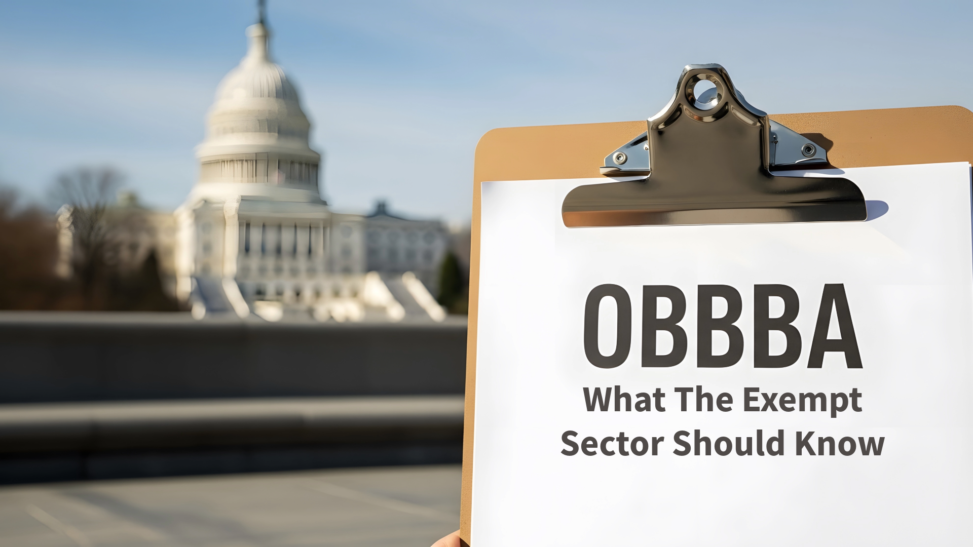 OBBBA and the Exempt Sector: What Trade Associations and Nonprofits Must Know Now