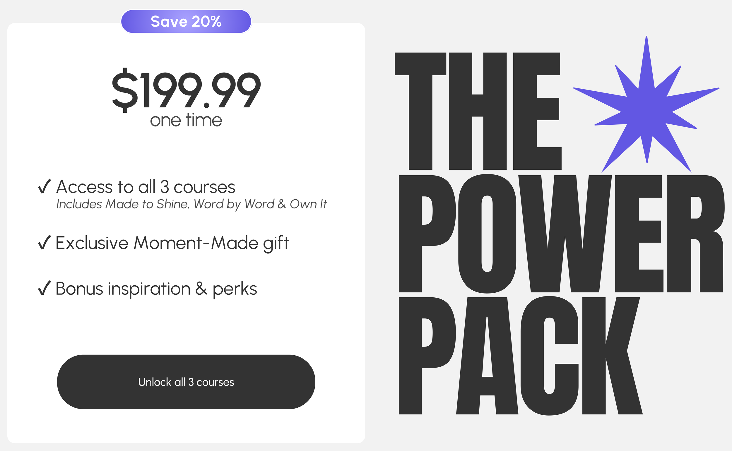 The image is advertising a power pack offer for $199.99 with a 20% saving, including access to three courses: Made to Shine, Word by Word, and Own It. It highlights bonus perks and an exclusive gift, with an option to unlock all three courses.