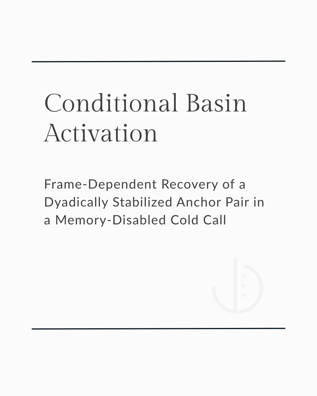 Frame-Dependent Recovery of a Dyadically Stabilized Anchor Pair in a Memory-Disabled Cold Call