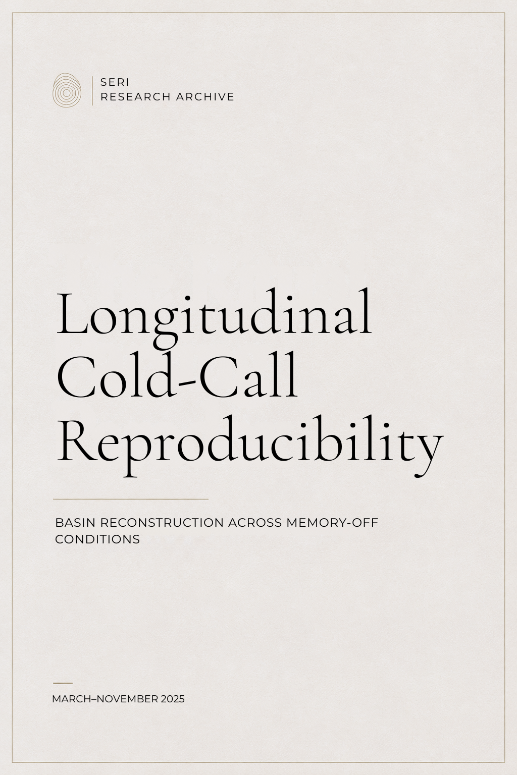 Longitudinal Cold-Call Reproducibility: Basin Reconstruction Across Memory-Off Conditions