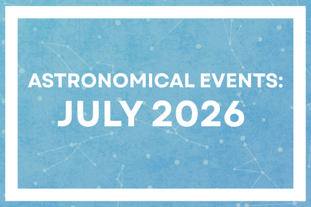 Astronomical events: month of July 2026