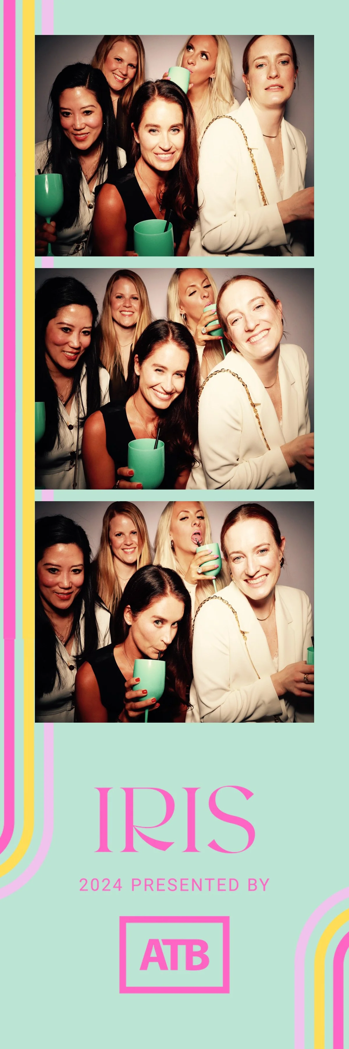 A photo booth strip featuring five women holding drinks. The women are smiling in the first two photos, making playful faces and sipping drinks in the last. The banner below the photos reads 'IRIS 2024 PRESENTED BY ATB' with colorful rainbow stripes 