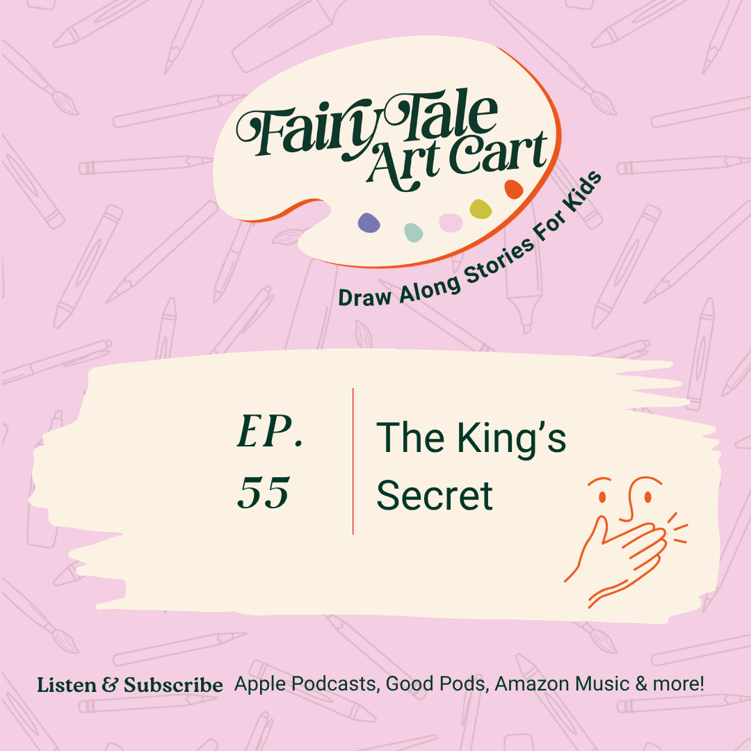 a square graphic image with a pink background with light line drawings of crayons and paintbrushes. At the top there is a paint pallet logo for The Fairy Tale Art Cart: Draw Along Stories For Kids. Under is a cream paint swipe with episode informatio