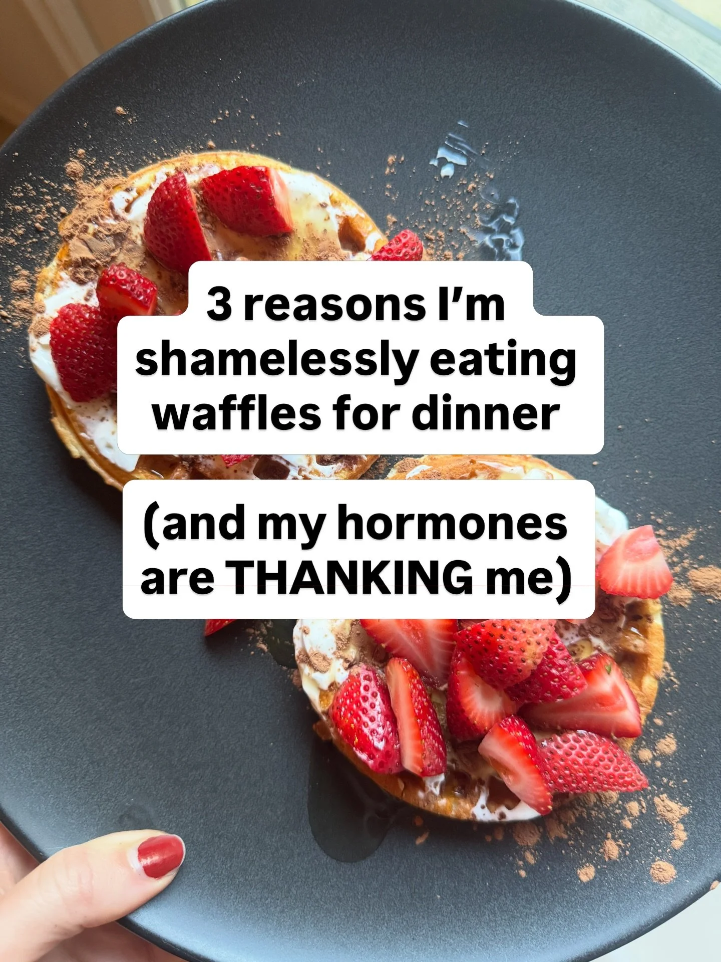 DM me &ldquo;WAFFLES&rdquo; if you want personalized support on how to eat to balance your hormones, boost your energy, and stop spiraling before your period. 😉🧇

3 reasons I&rsquo;m shamelessly eating waffles for dinner (and my hormones are thanki
