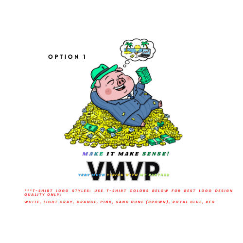 VMVP T-Shirt (Trendy Make It Make Sense Style Logo)