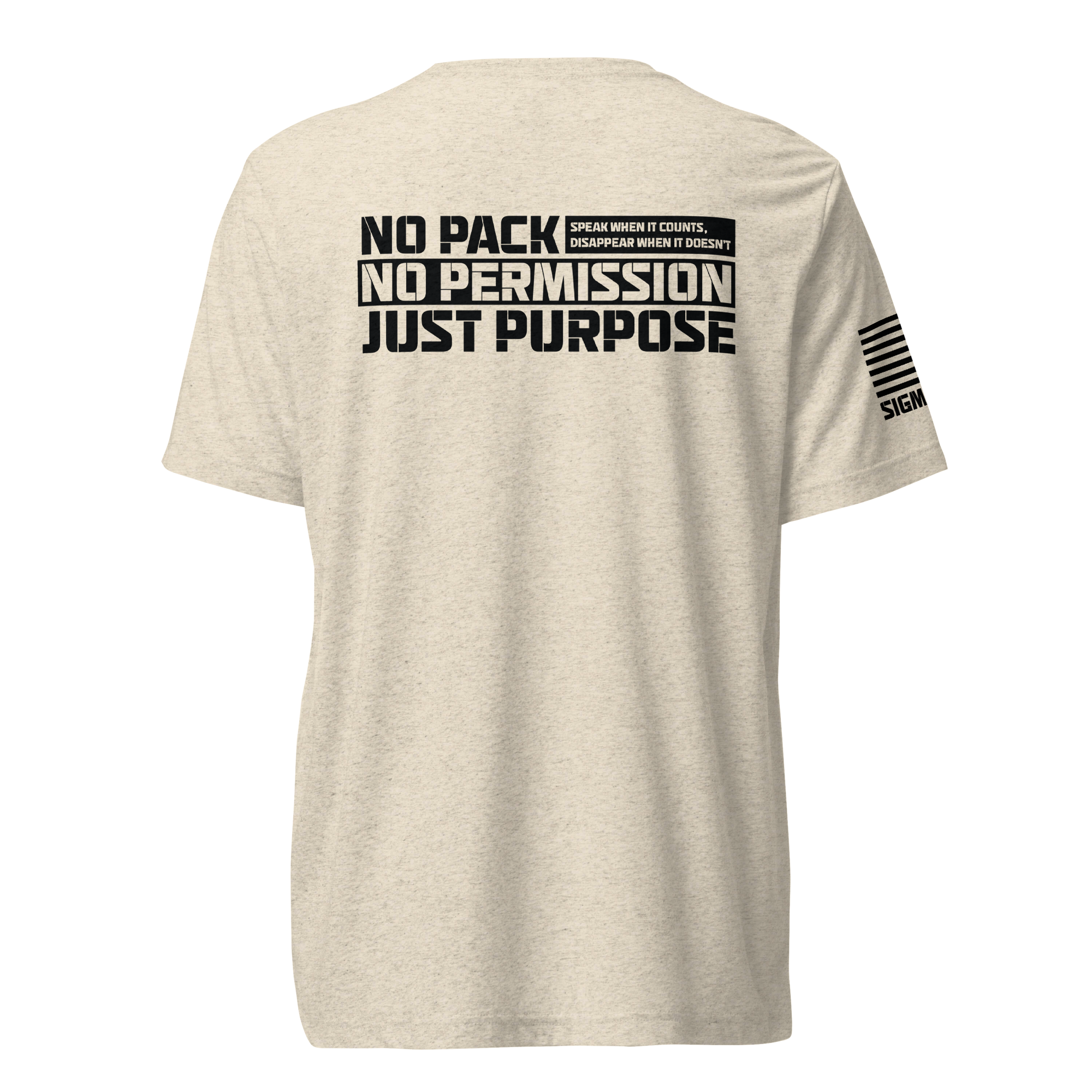 No Pack, No Permission, Just Purpose T-shirt
