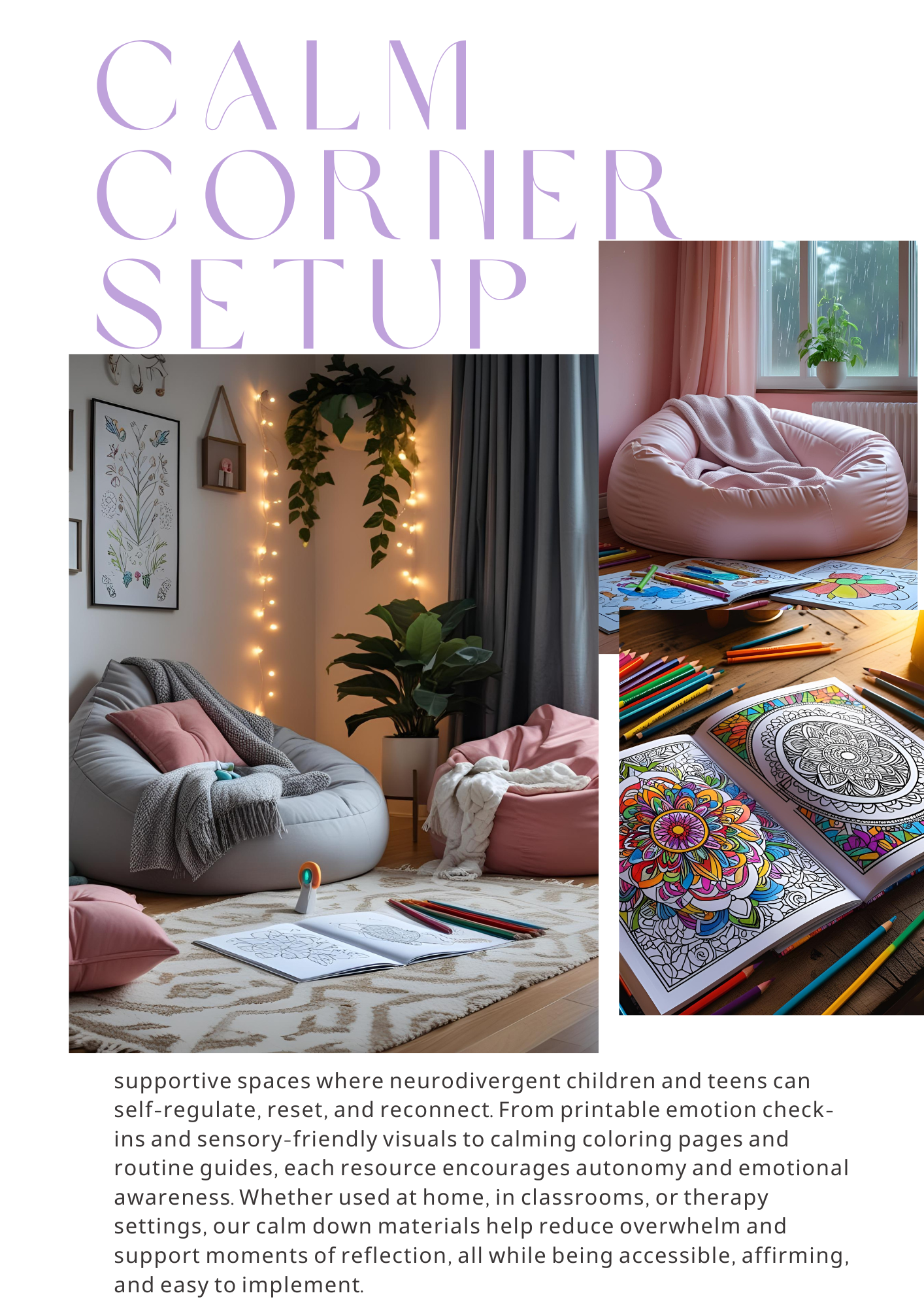 Our Detailed calm corner Set up..