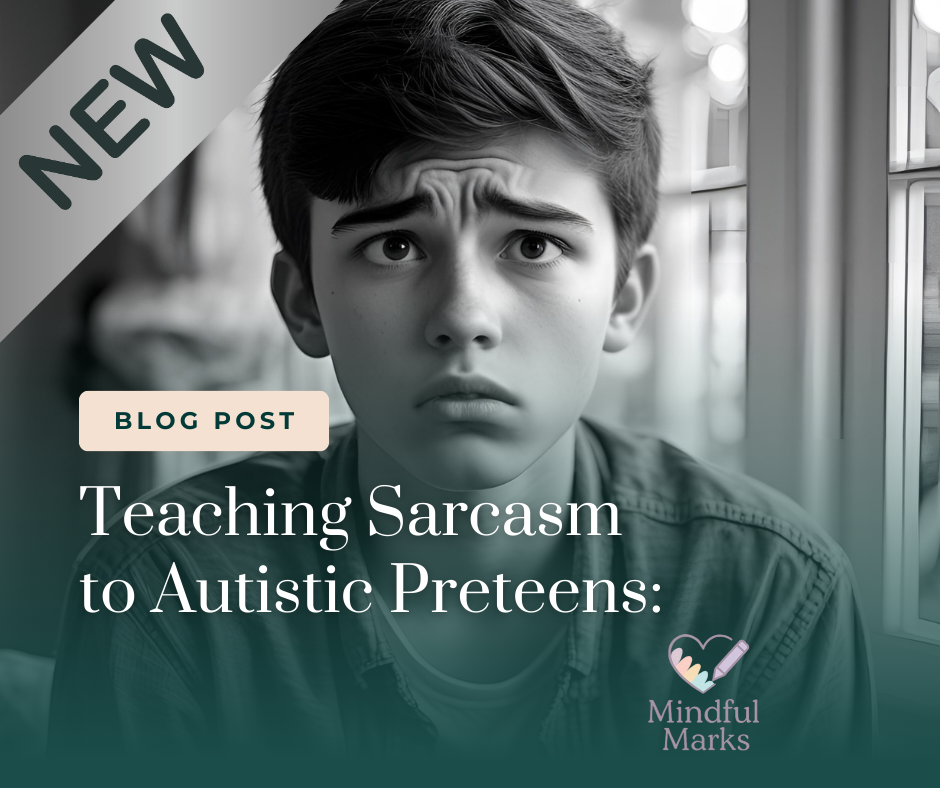 Teaching Sarcasm to Autistic Preteens: