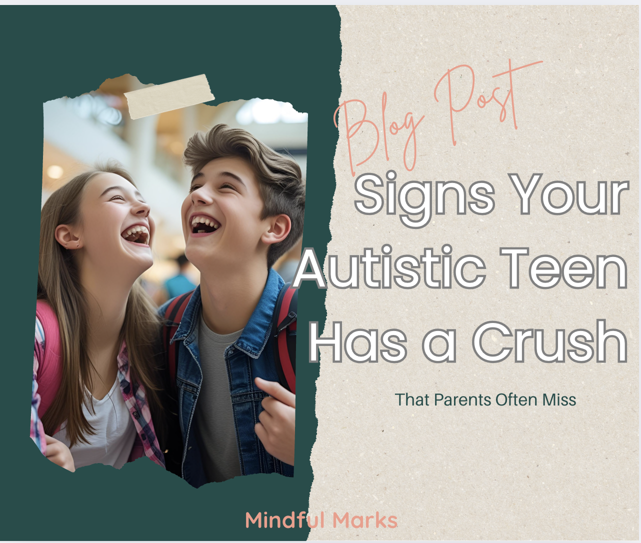 Signs Your Autistic Teen Has a Crush (That Parents Often Miss)