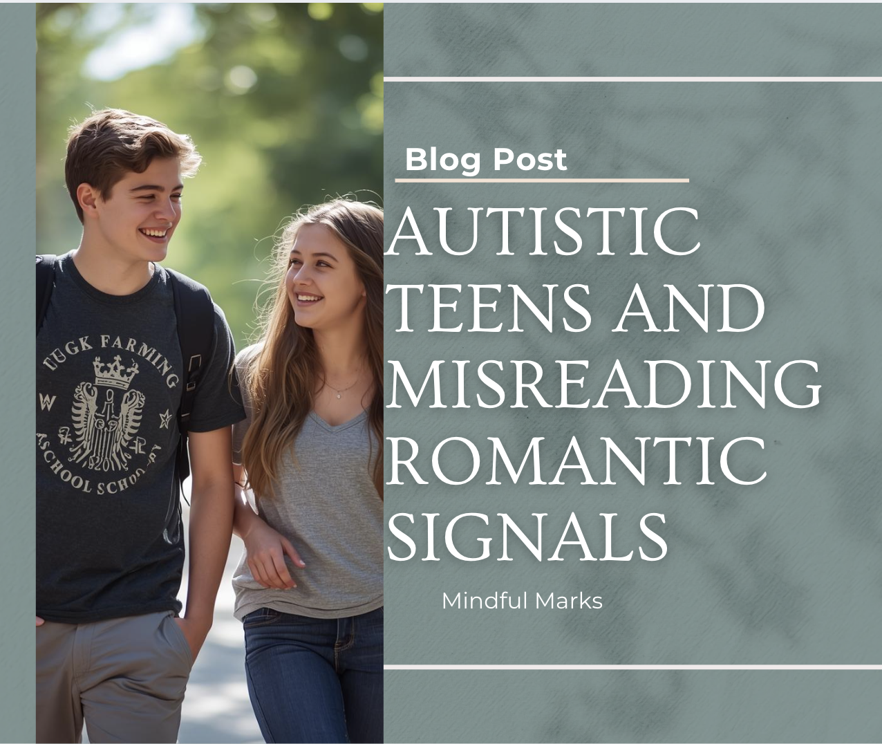 Autistic Teens and Misreading Romantic Signals
