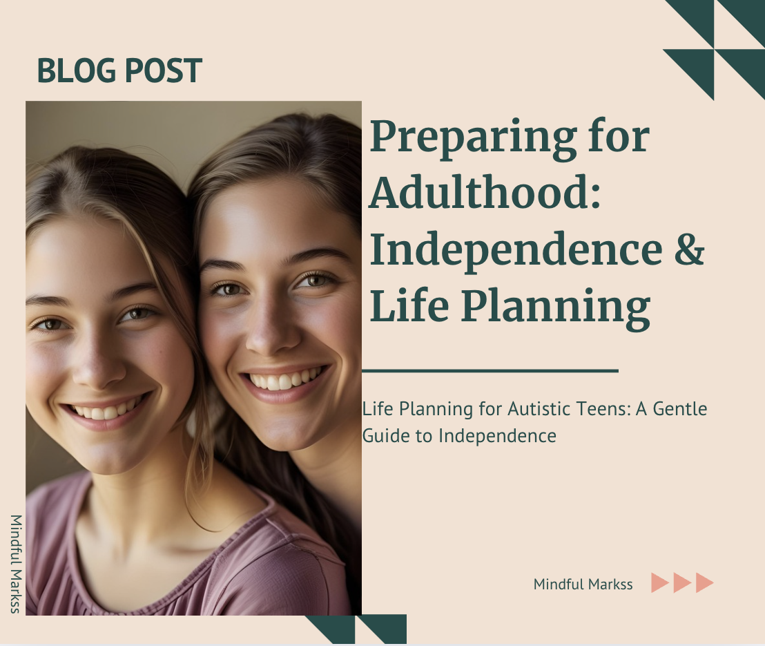 Preparing for Adulthood: Independence &amp; Life Planning