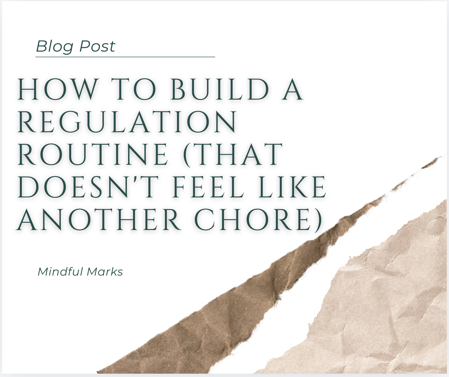 How to Build a Regulation Routine (That Doesn't Feel Like Another Chore)