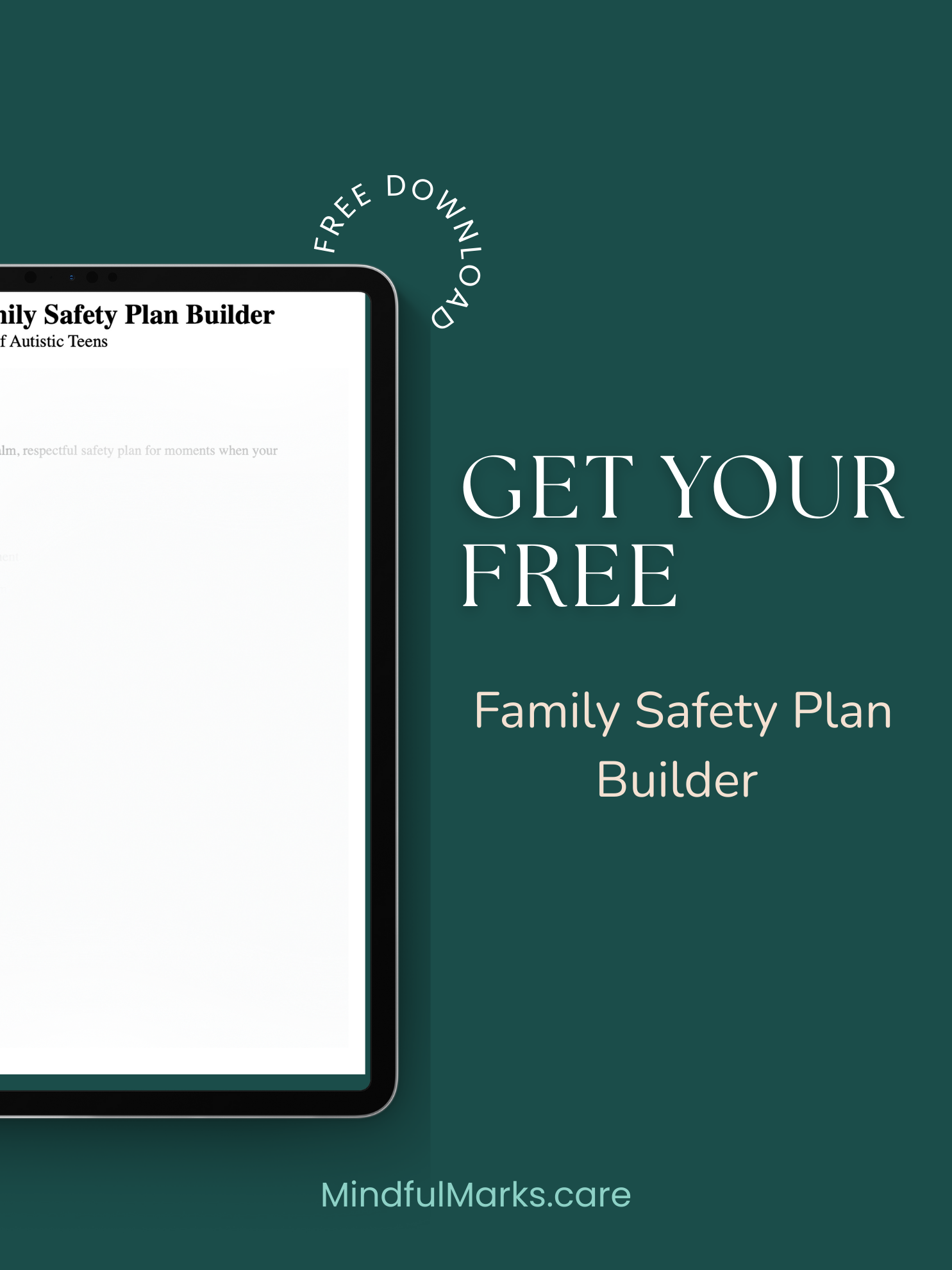 Advertisement for a free family safety plan builder app, showing a partial view of a tablet with the app open, and text that says "Get your free Family Safety Plan Builder" and "MindfulMarks.care".
