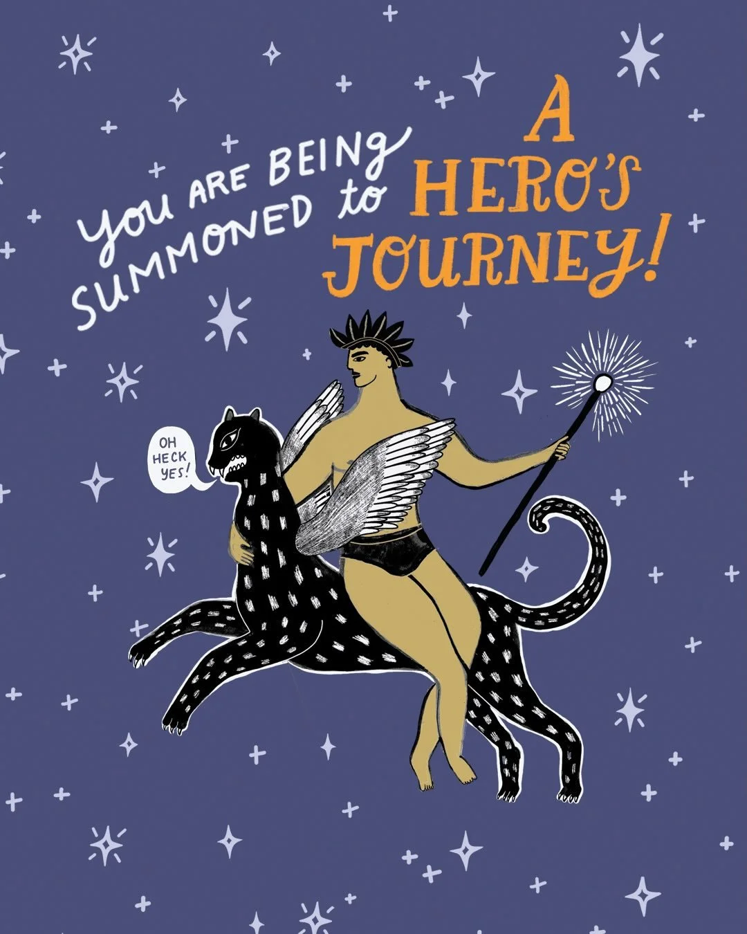 Your Life Is a Hero&rsquo;s Journey&nbsp;is an illustrated guide to seeing your own life through a mythic lens. Infused with humor, insight, and depth psychology, this book is for anyone navigating change, uncertainty, or growth, and looking for a mo