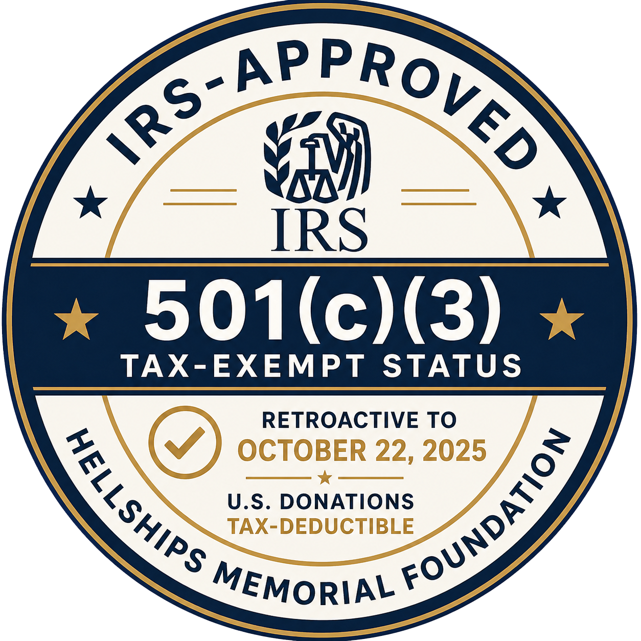 A badge indicating IRS approval for 501(c)(3) tax-exempt status, retroactive to October 22, 2025, for the Hellships Memorial Foundation, with U.S. donations being tax-deductible.