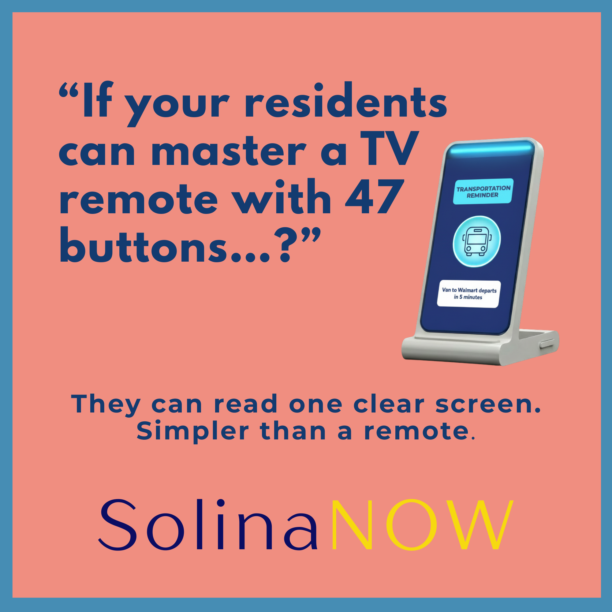 An advertisement promoting SolinaNOW, a digital signage solution. The ad features a quote about mastering a TV remote with 47 buttons, a graphic of a digital screen device showing transportation information, and the SolinaNOW logo at the bottom.