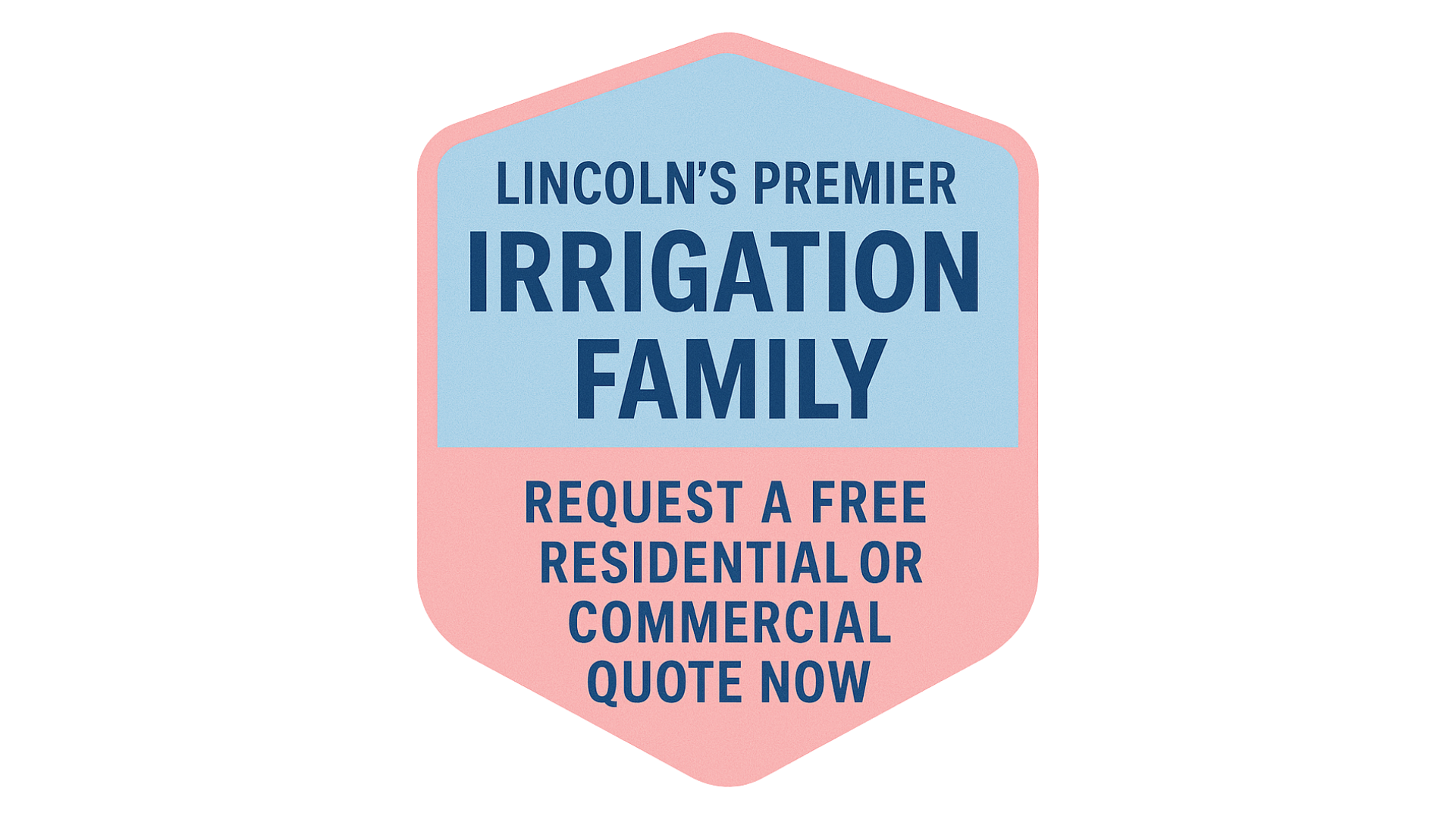 Lincoln's Premier Irrigation Family, Request a Free Quote Residential or Commercial