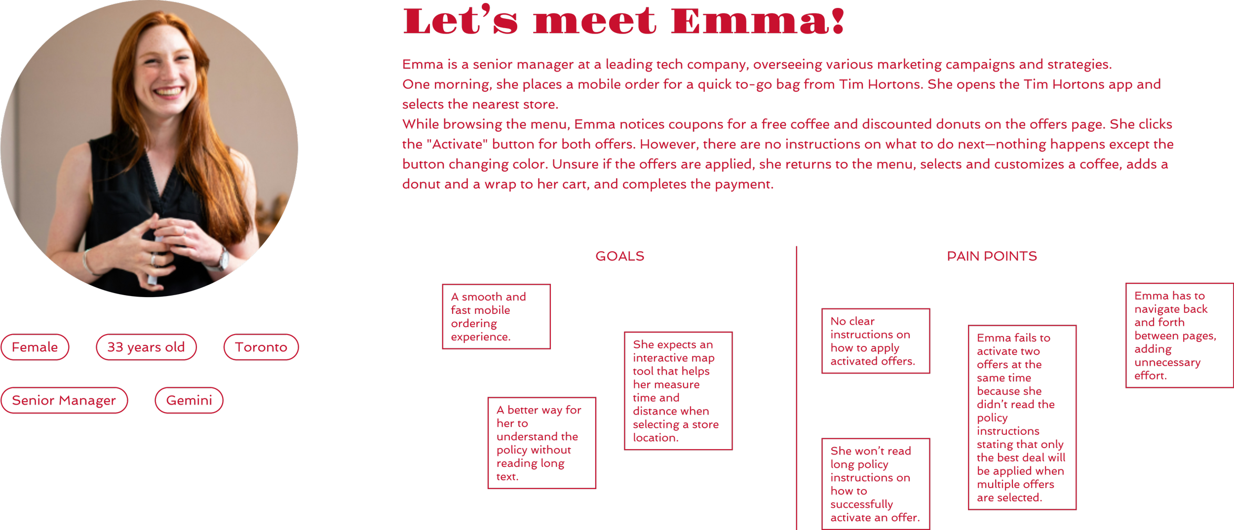 A digital profile introducing Emma, a 33-year-old female senior manager from Toronto. The profile includes a photo of Emma with long red hair, smiling and holding her hands together, wearing a black sleeveless top. The text details Emma's role at a tech company, her activities for placing a mobile order at Tim Hortons, and her experience with promotional offers and challenges with the app's activation process. The layout features sections for goals and pain points, outlined in red boxes.