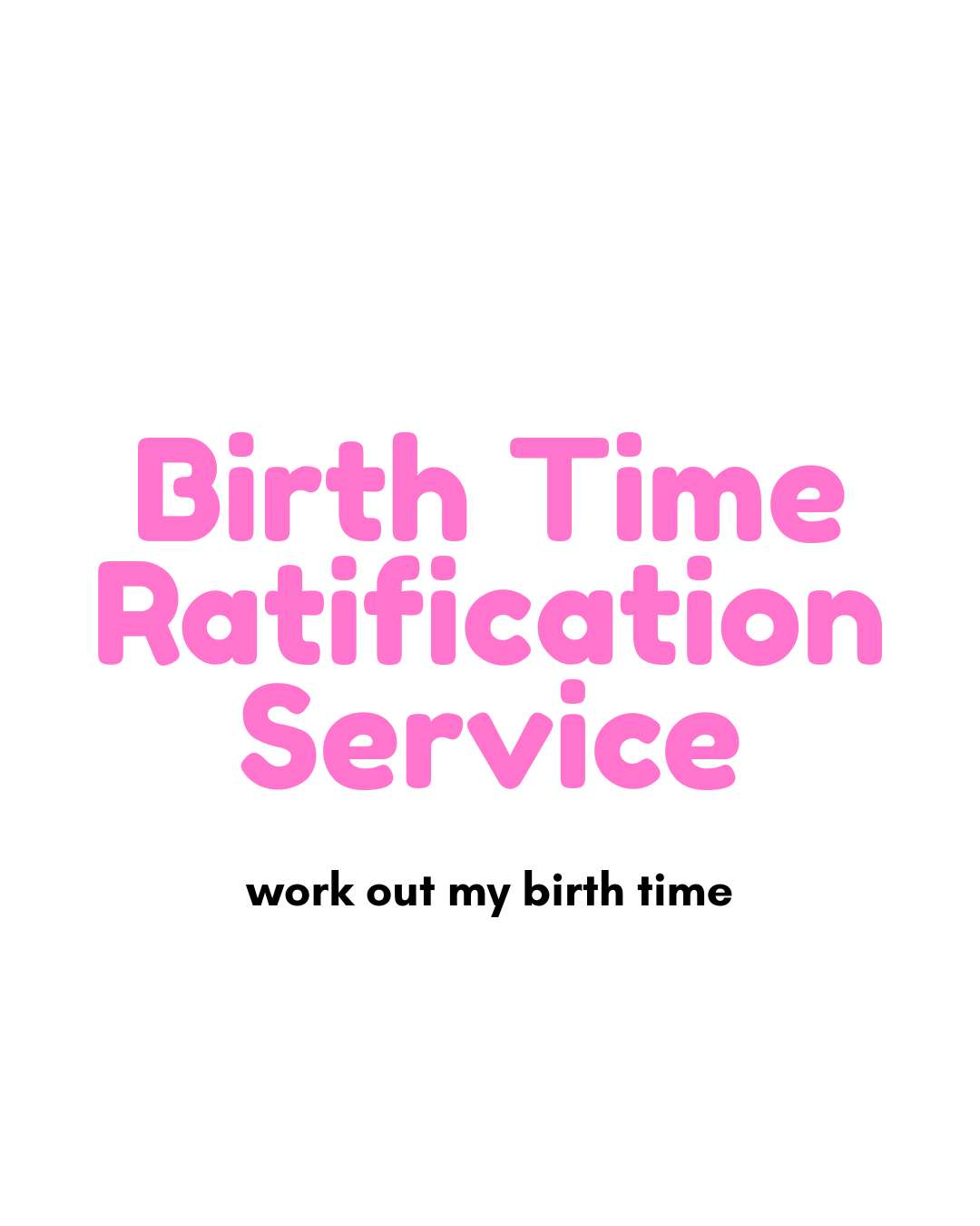 Birth time ratification.png