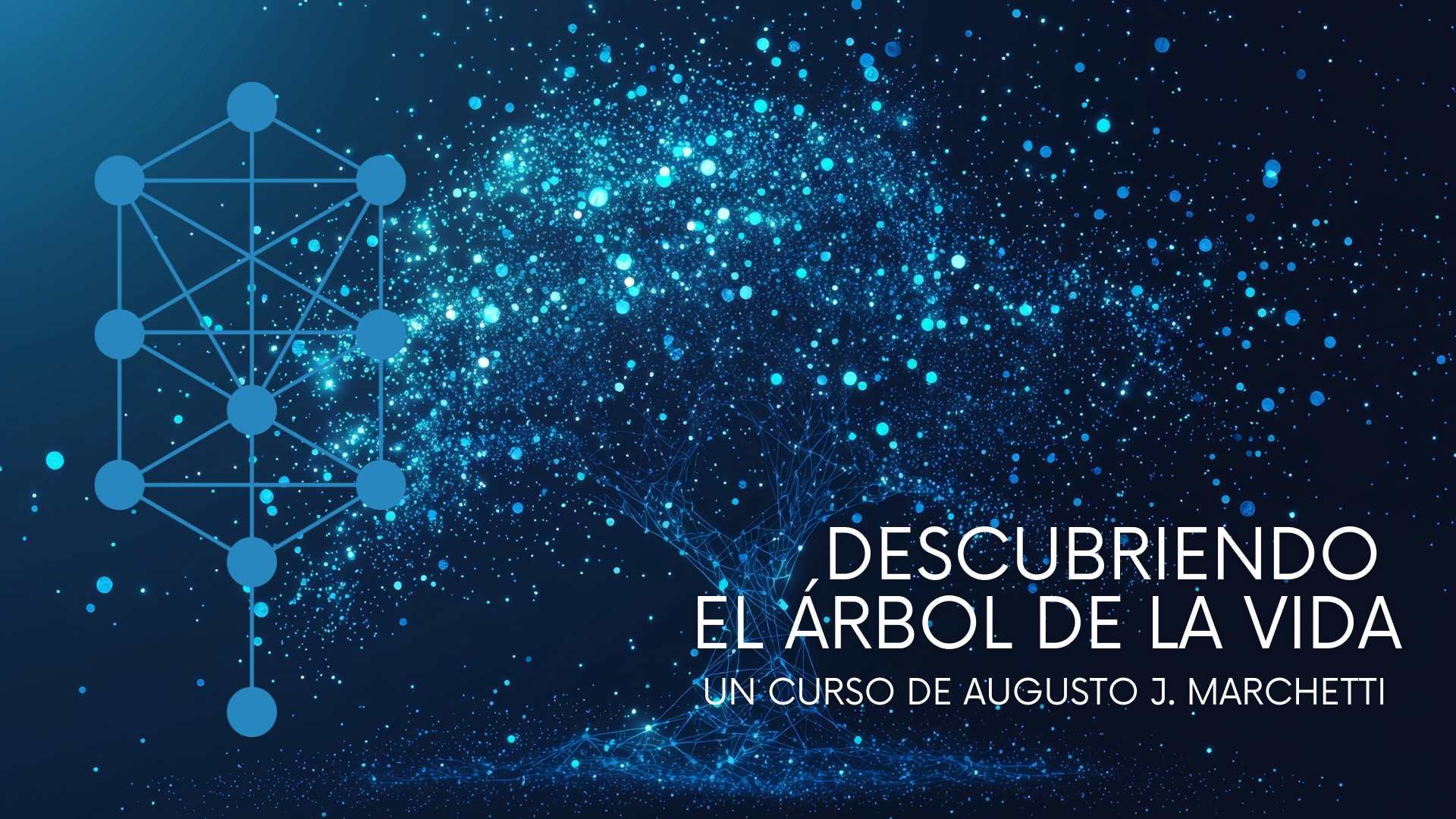 Curso: Descubriendo El Árbol de la Vida (El Mapa del Alma Humana)