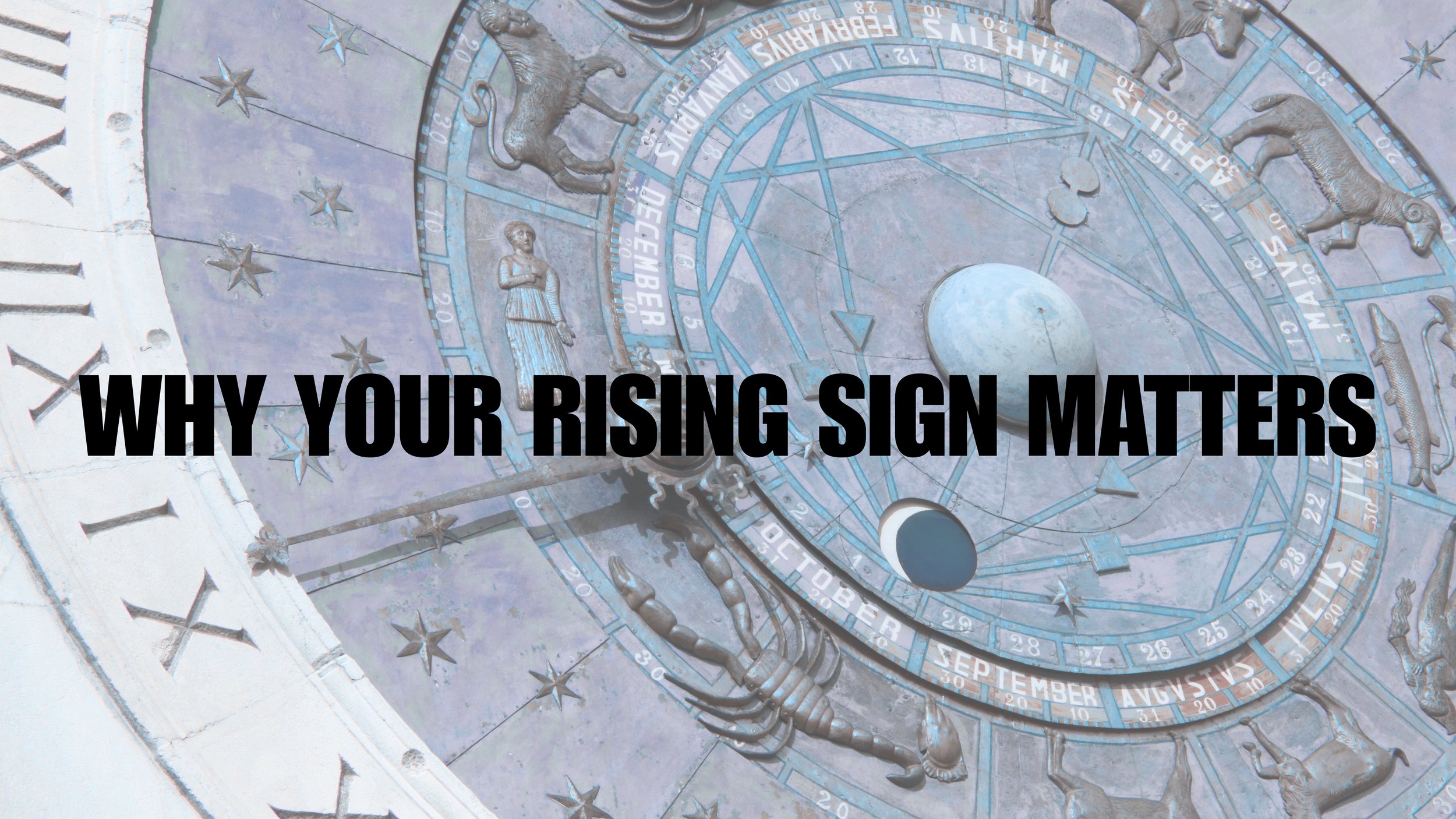 Why Your Rising Sign Matters More Than Your Sun Sign