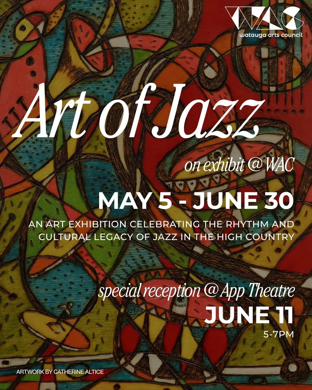 Watauga Arts Council presents the Art of Jazz on exhibit 5/5-6/30 - an art exhibition celebrating the rhythm and cultural legacy of jazz in the high country. Special reception @ App Theatre June 11