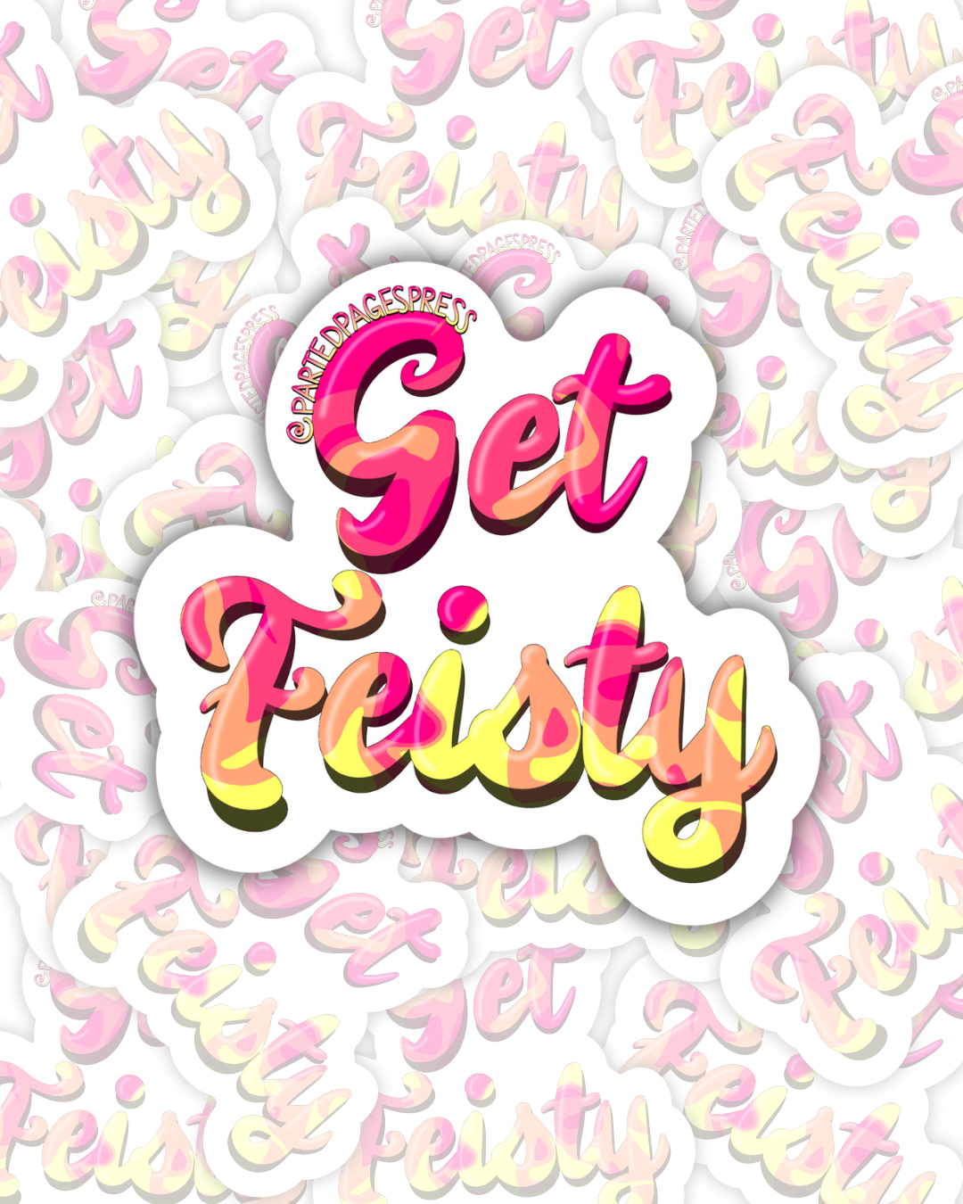 Get Feisty Sticker