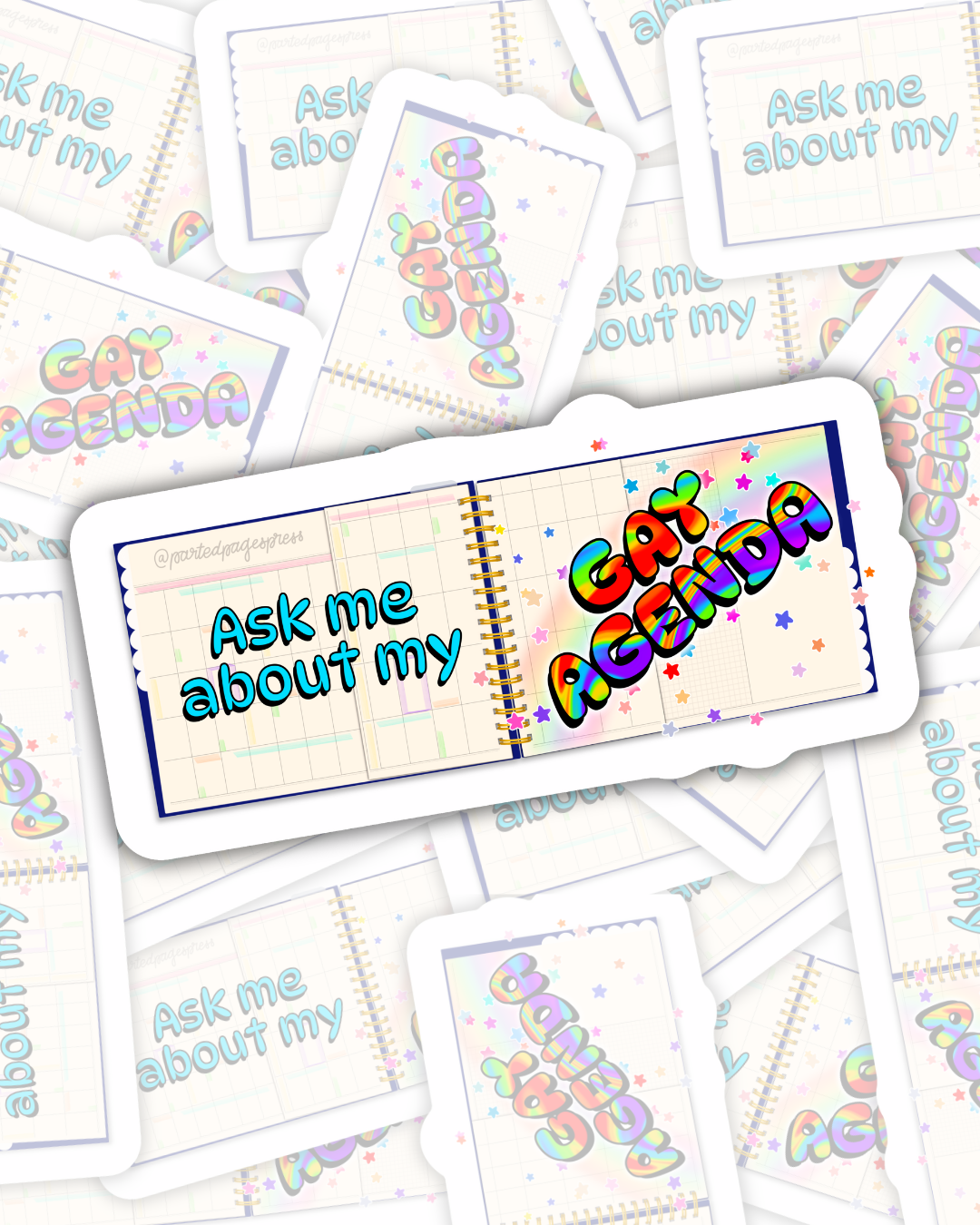 Ask Me About My Gay Agenda Sticker