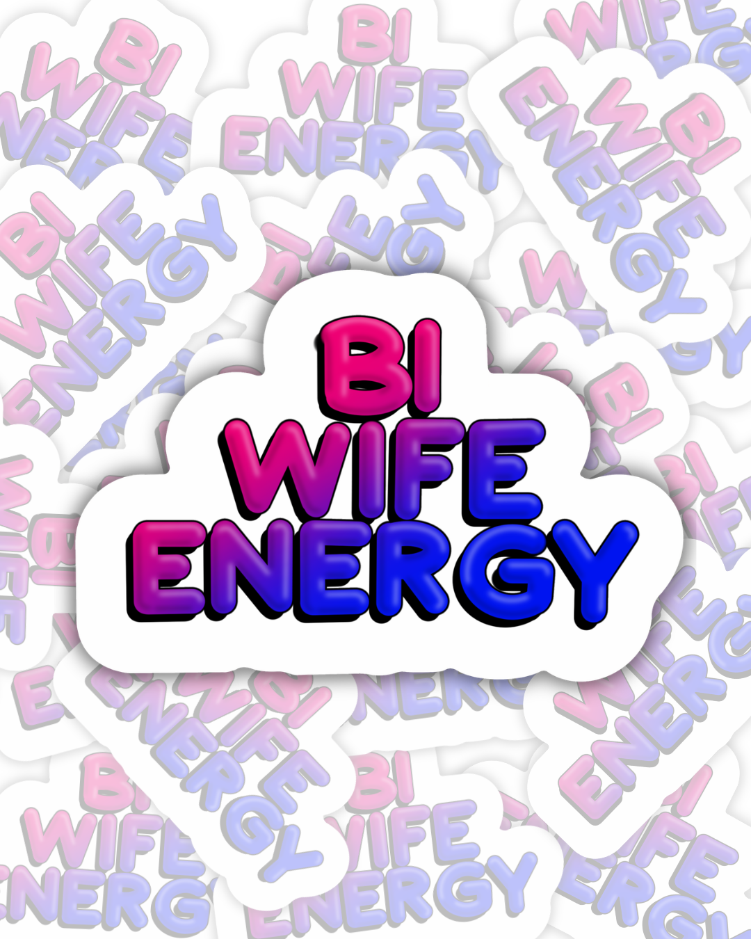 Bi Wife Energy Sticker