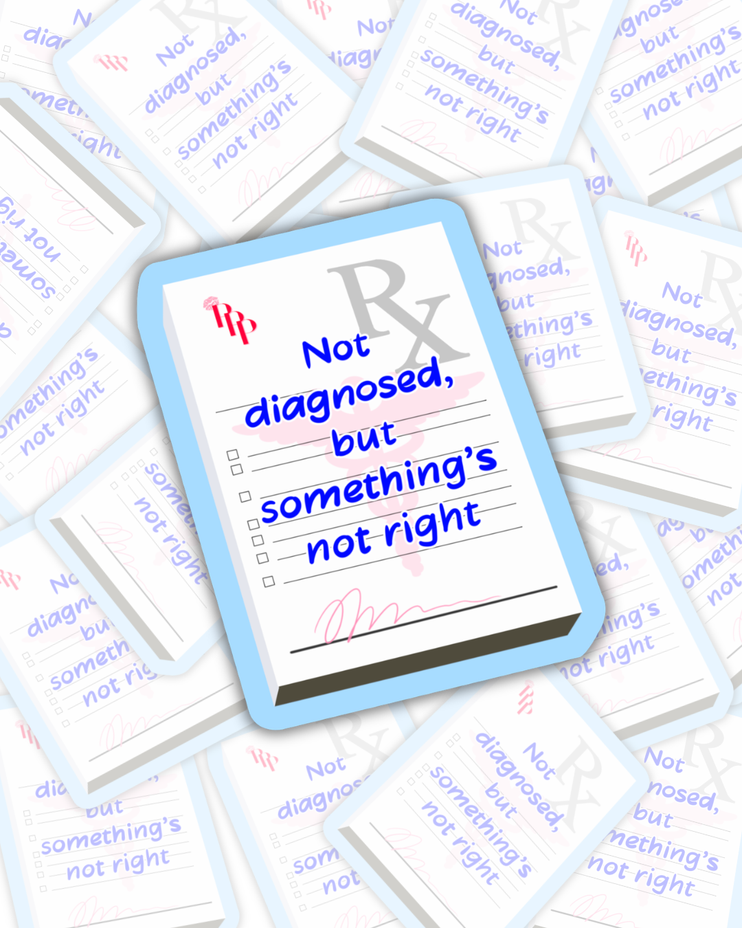 Not Diagnosed Sticker