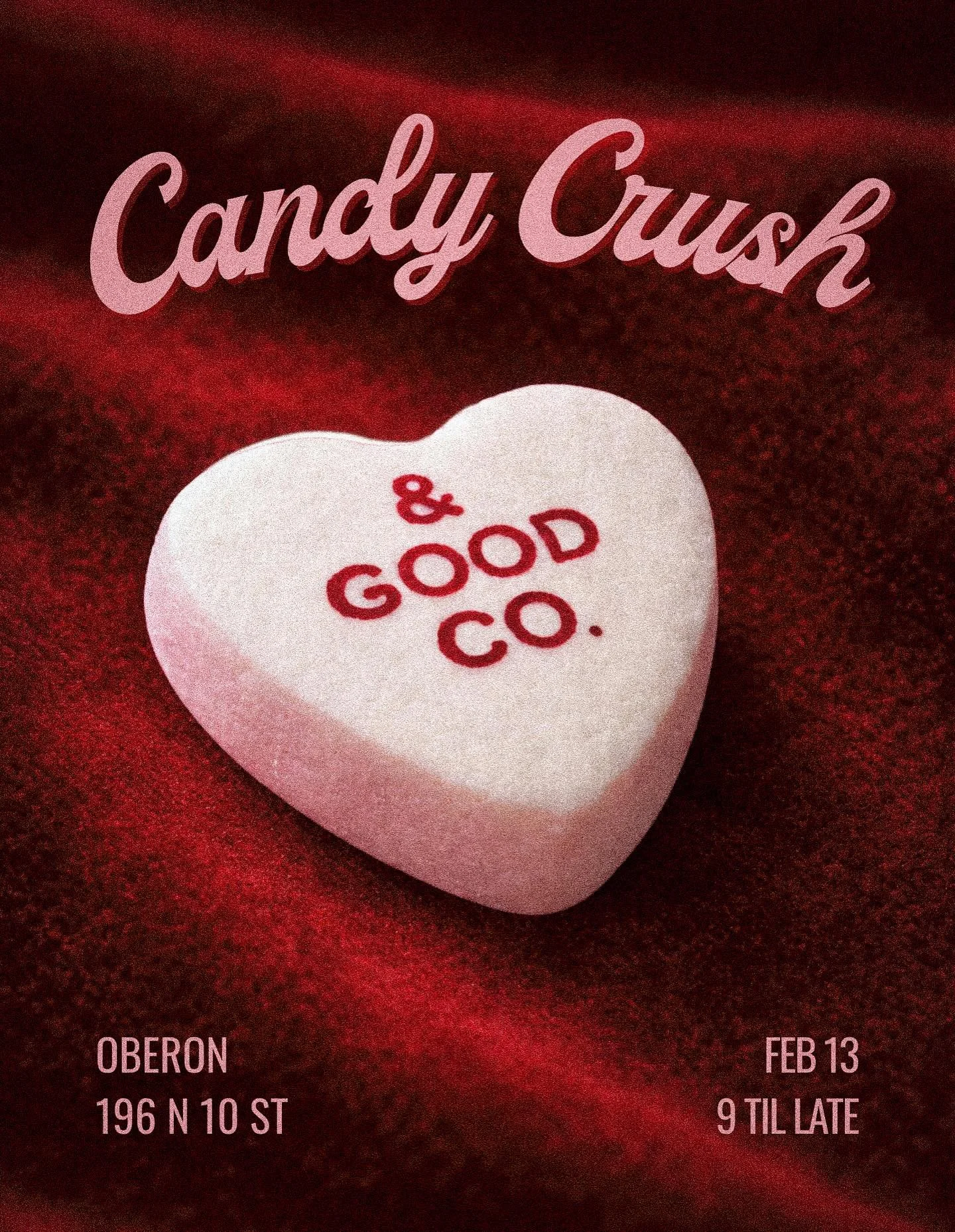 &amp; good co. invites you to Candy Crush, our Valentine&rsquo;s mixer kindly hosted by @oberonnyc - Williamsburg&rsquo;s sexy new queer bar. 

Come single, come taken, come if it&rsquo;s....complicated.

When you arrive, you&rsquo;ll pick a candy he