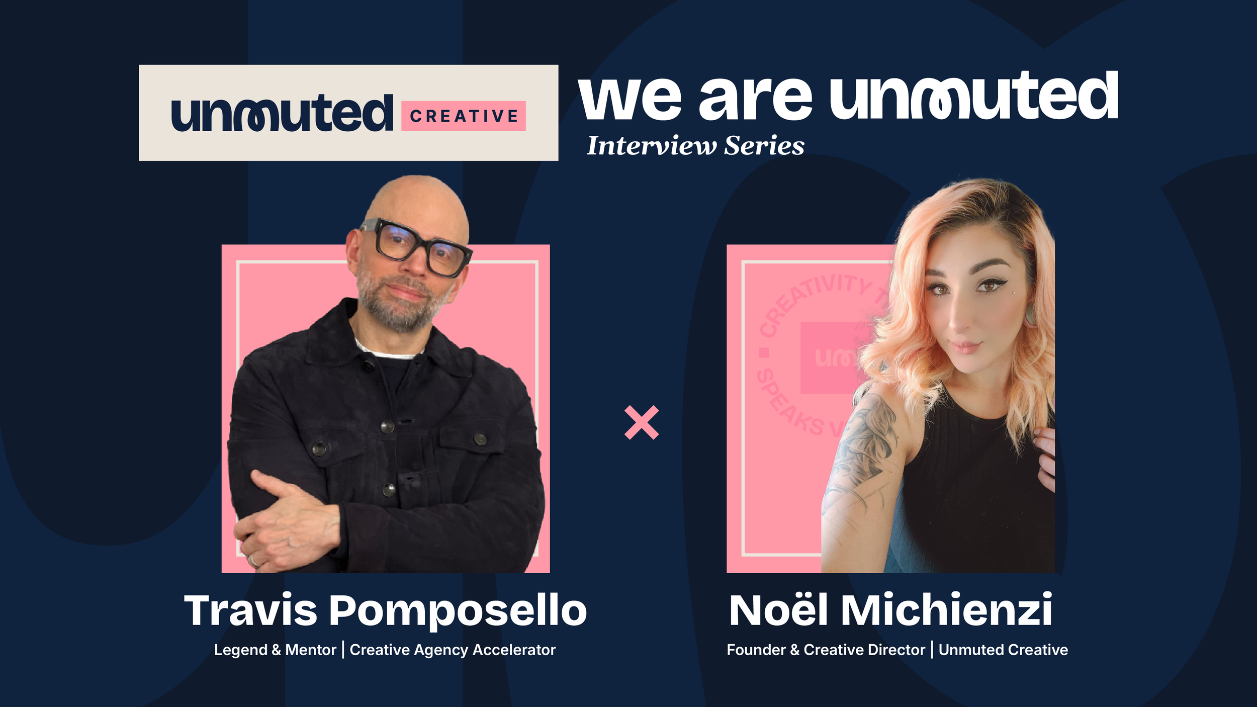 We Are Unmuted: A Conversation with Travis Pomposello